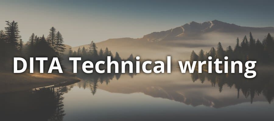 Mastering DITA Technical Writing