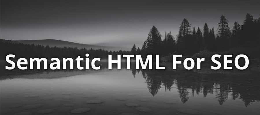 Semantic HTML Elements For SEO