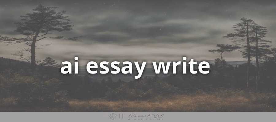 AI Essay Writing: Using AI For Essay Composition