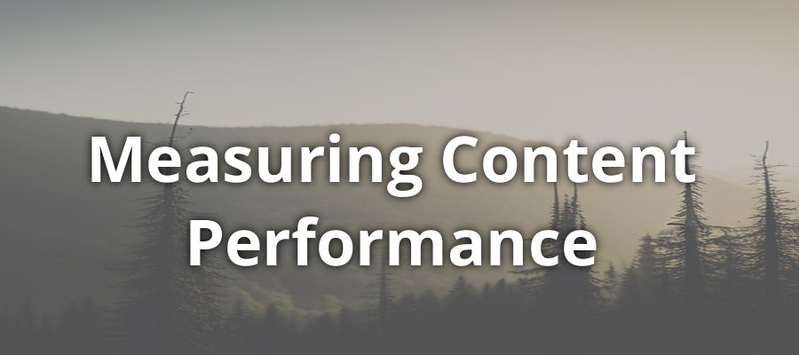 Measuring Content Performance