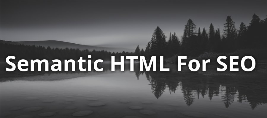 Semantic HTML Elements For SEO
