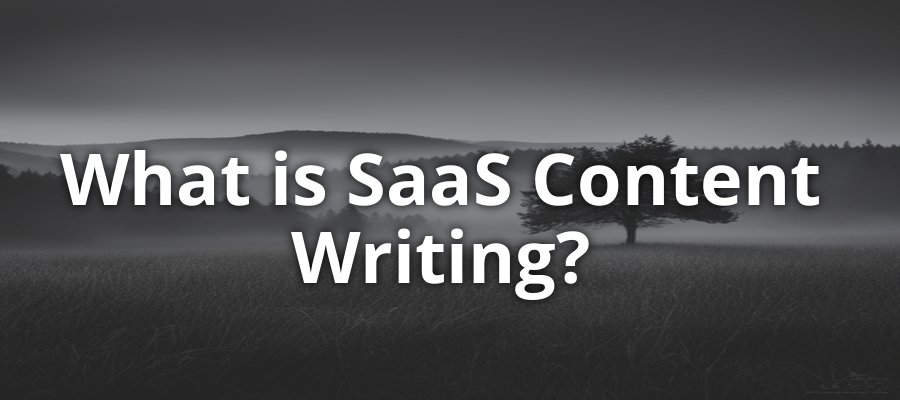 SaaS Content Writing