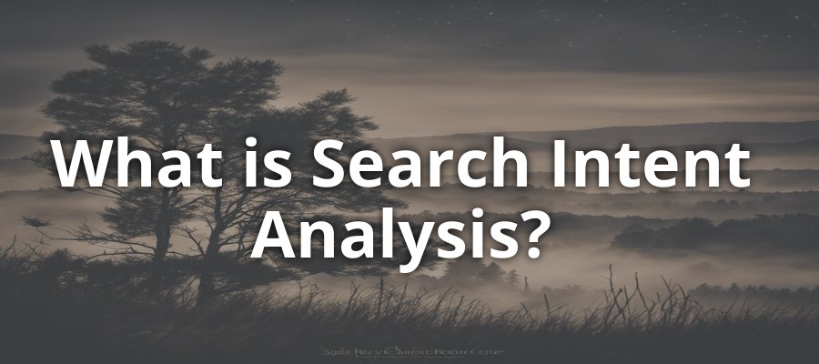 What is Search Intent and Why is it Important for SEO?