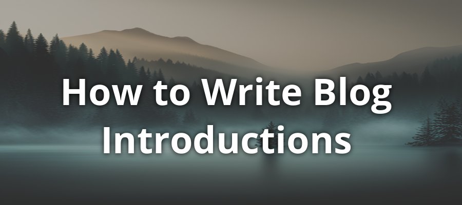 Writing Blog Introductions